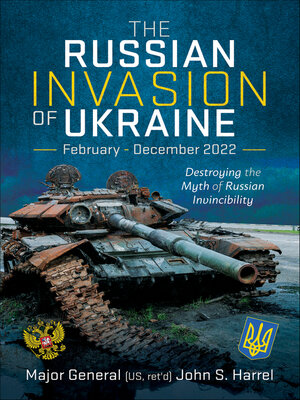cover image of The Russian Invasion of Ukraine, February--December 2022